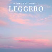 Leggero: Violino e Pianoforte