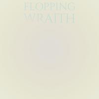 Flopping Wraith