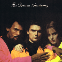 The Dream Academy资料,The Dream Academy最新歌曲,The Dream AcademyMV视频,The Dream Academy音乐专辑,The Dream Academy好听的歌