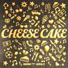 CHEESE CAKE专辑