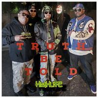 Truth Be Told (feat. Big Chill, 73-Live, Boo Kapone, Moe Money McCoy, Solid Thahustla, Nation & Young Hak)