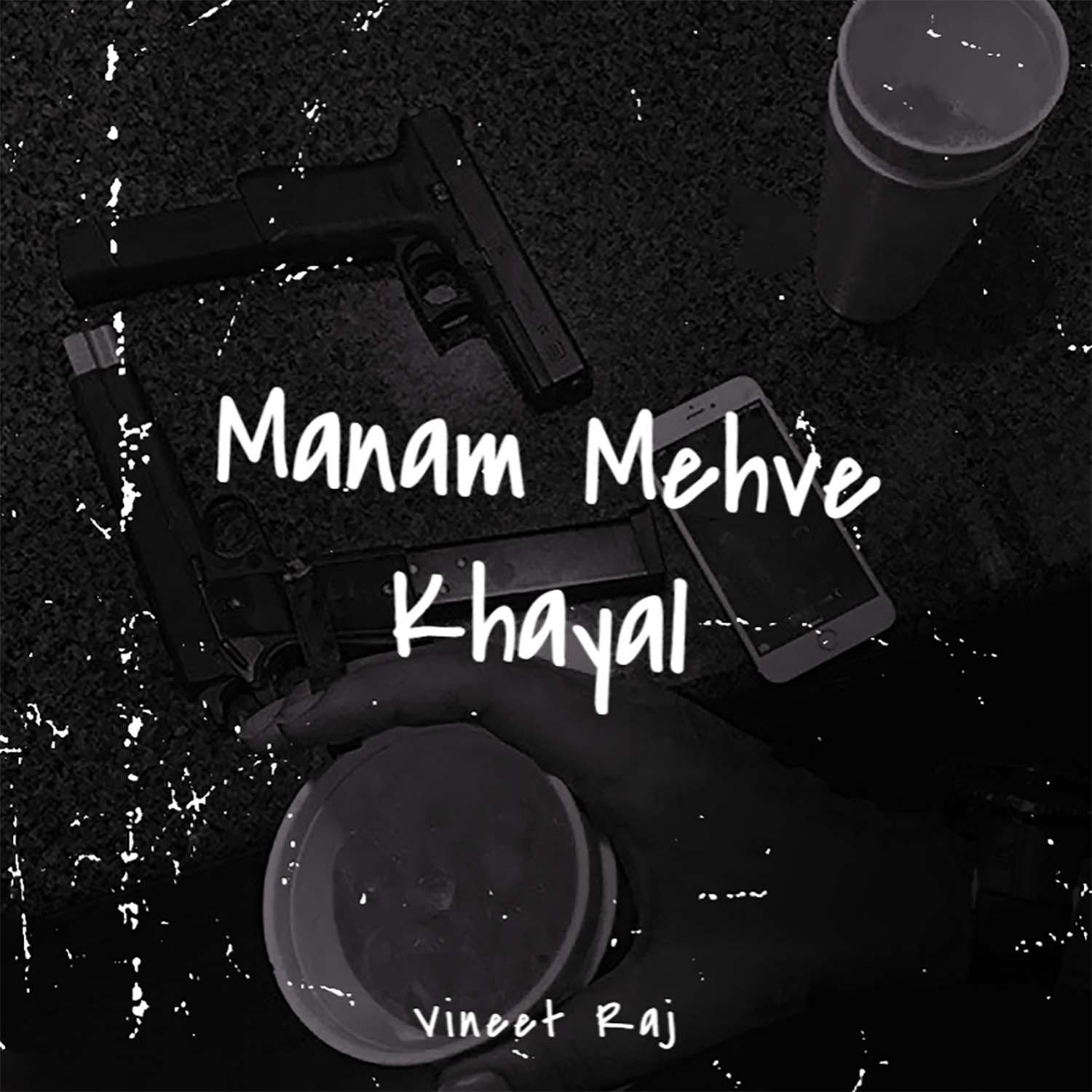 Manam Mehve Khayal