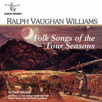 Vaughan Williams: Folk Songs of the Four Seasons