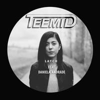 Latch (TEEMID X Daniela Andrade Edition)