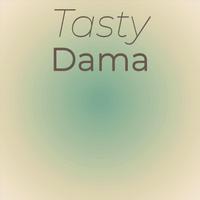 Tasty Dama