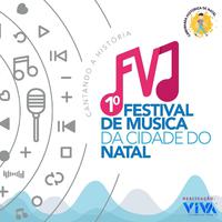 1º Festival de Música da Cidade do Natal: Cantando a História