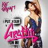 Kat Graham - Put Your Graffiti On Me