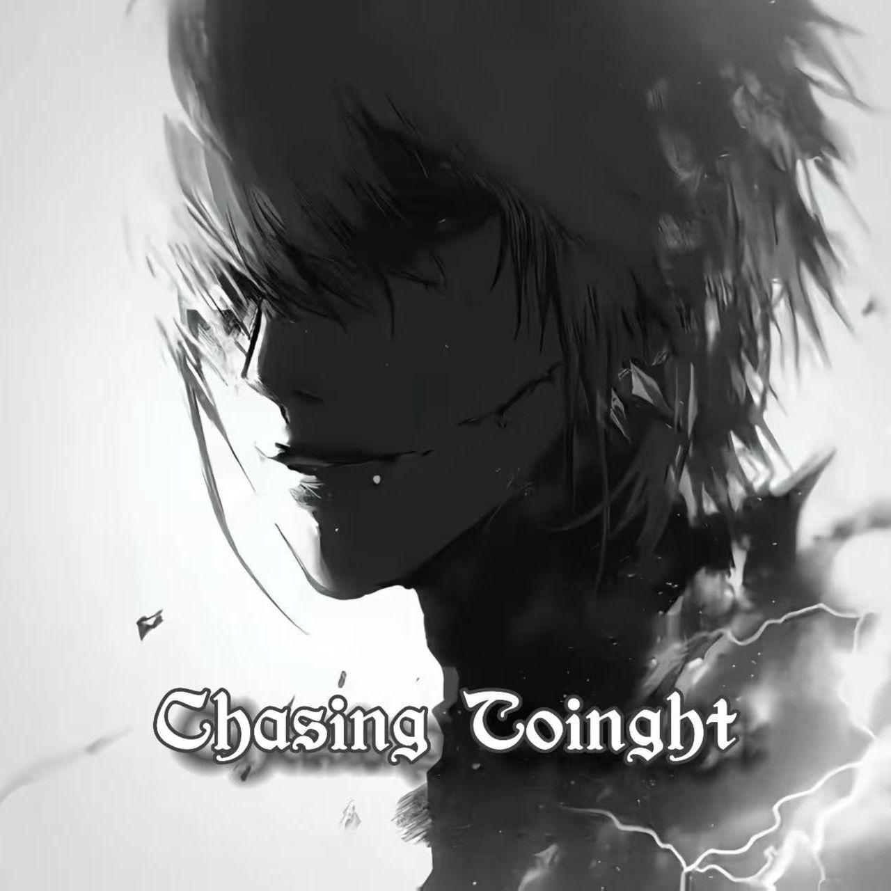 Chasing Tonight