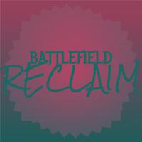 Battlefield Reclaim