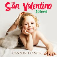 Un San Valentino Italiano: Canzoni D'amore