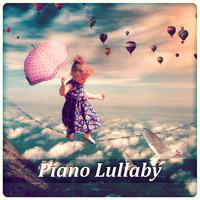 Piano Lullaby - Piano Music for Brain Stimulation, Sleeping Aid for Babies, Instrumental Piano Soothing Lullabies, Serenity Music for Baby, Relaxation for Breastfeeding