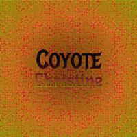 Coyote Christine