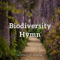 Sounds of Nature: Biodiversity Hymn