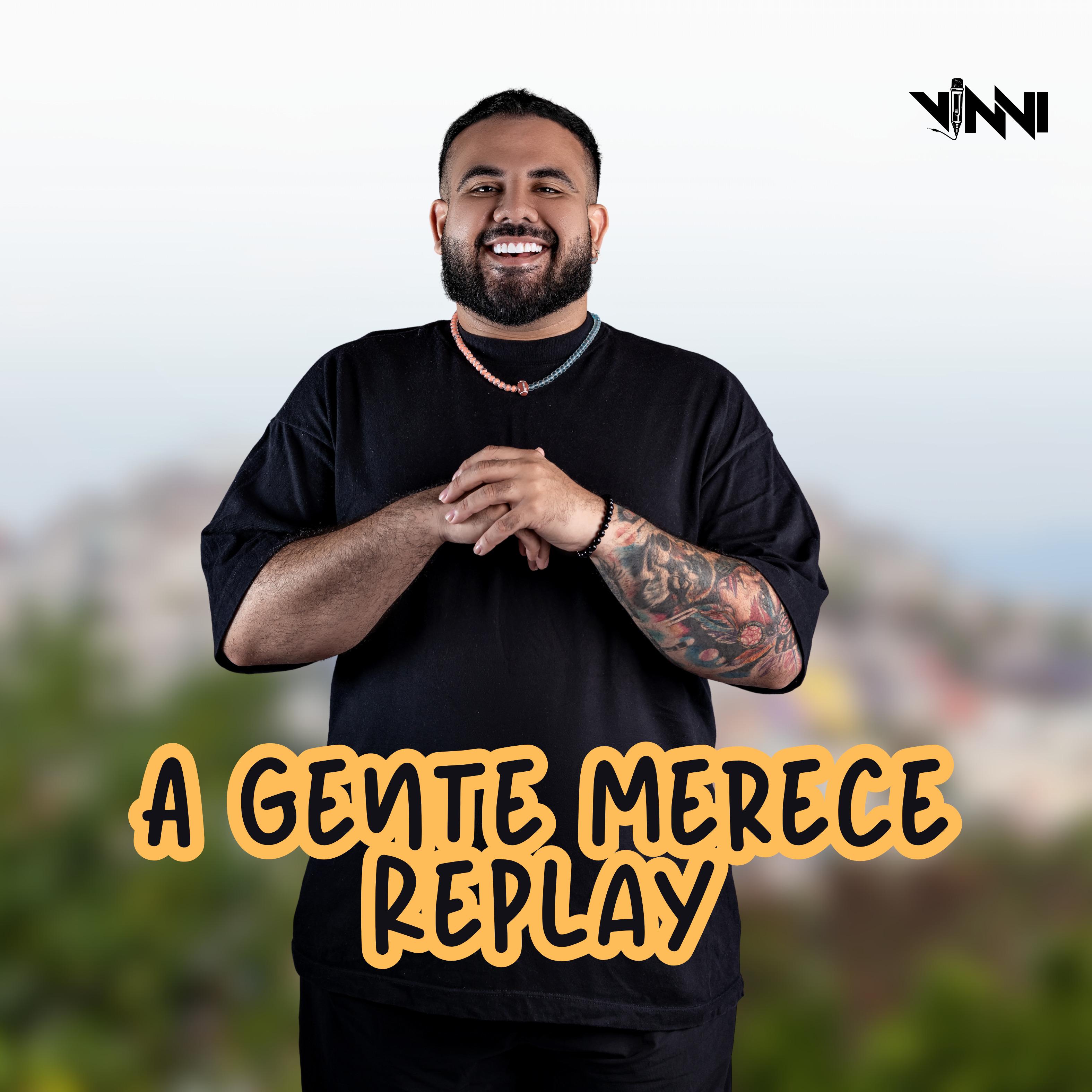 A Gente Merece Replay