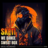 We Dance / Sweat Box