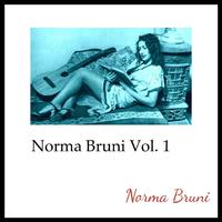 Norma Bruni, Vol. 1