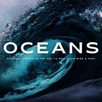 Oceans: Peaceful Sounds Of The Sea To Heal Your Mind & Soul