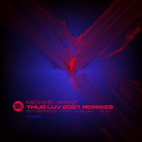 Thug Luv: 2021 Remixes