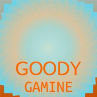 Goody Gamine