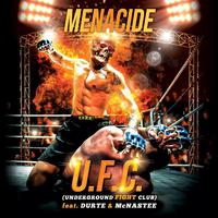 U.F.C. (Underground Fight Club) [feat. Durte & McNastee]