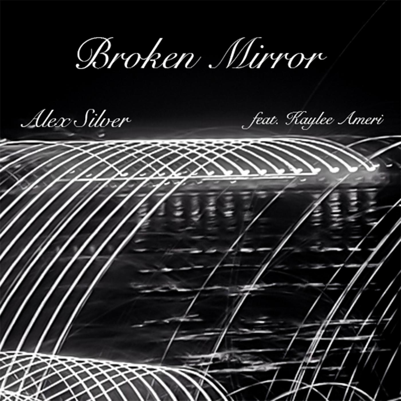 Broken Mirror (feat. Kaylee Ameri)