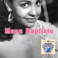 Mona Baptiste Presents