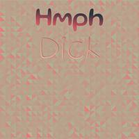 Hmph Dick