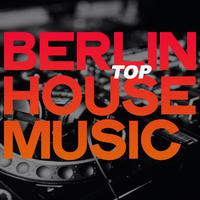 Berlin Top House Music