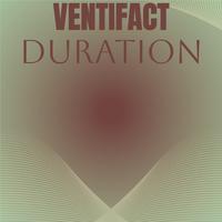 Ventifact Duration