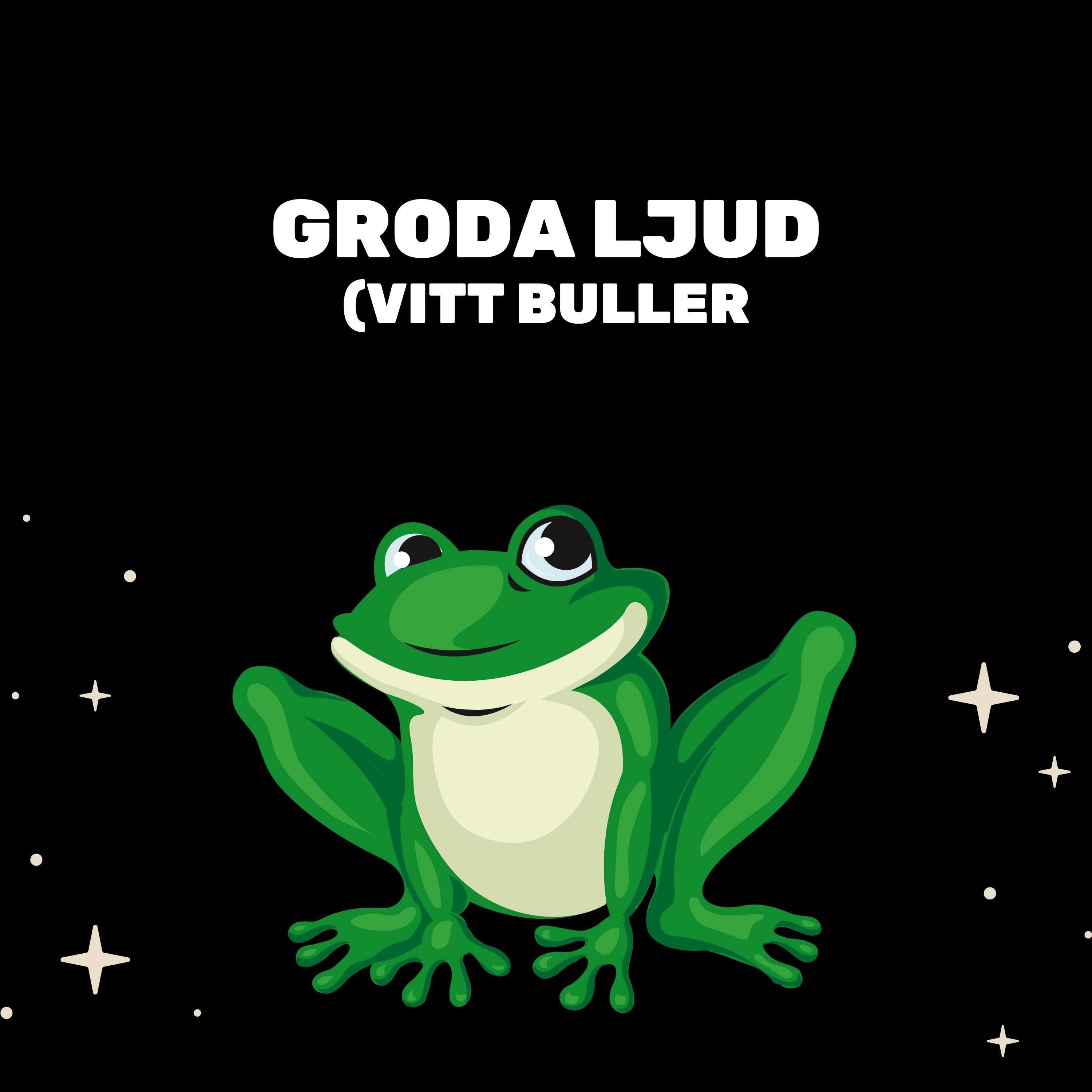 Groda Ljud (Vitt Buller)