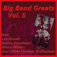 Big Band Greats, Vol. 5