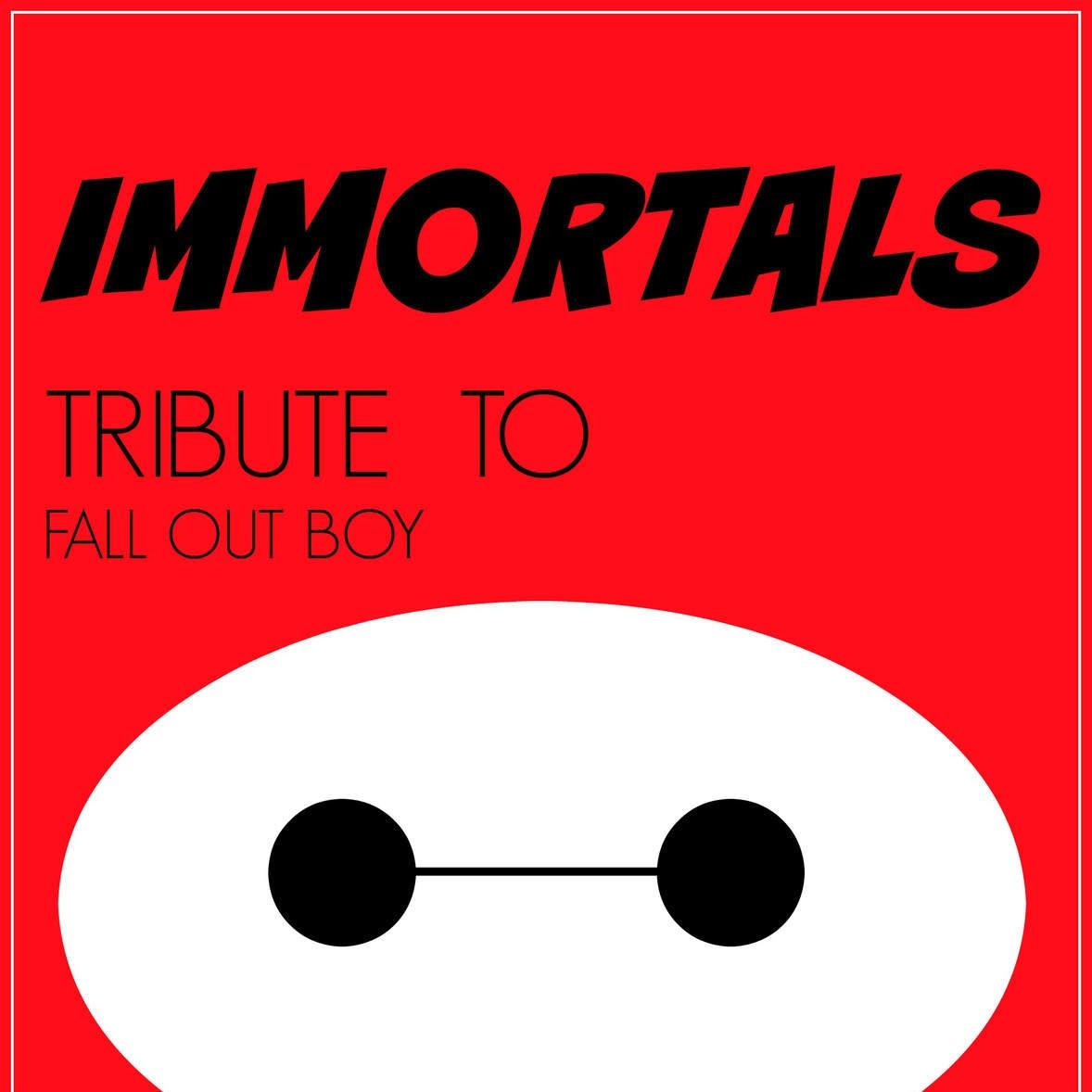 Immortals (Big Hero 6) (In the Style of Fall Out Boy) [Karaoke Version]封面