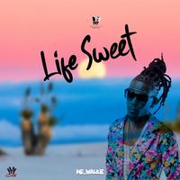 Life Sweet (feat. Mr. Walkie)