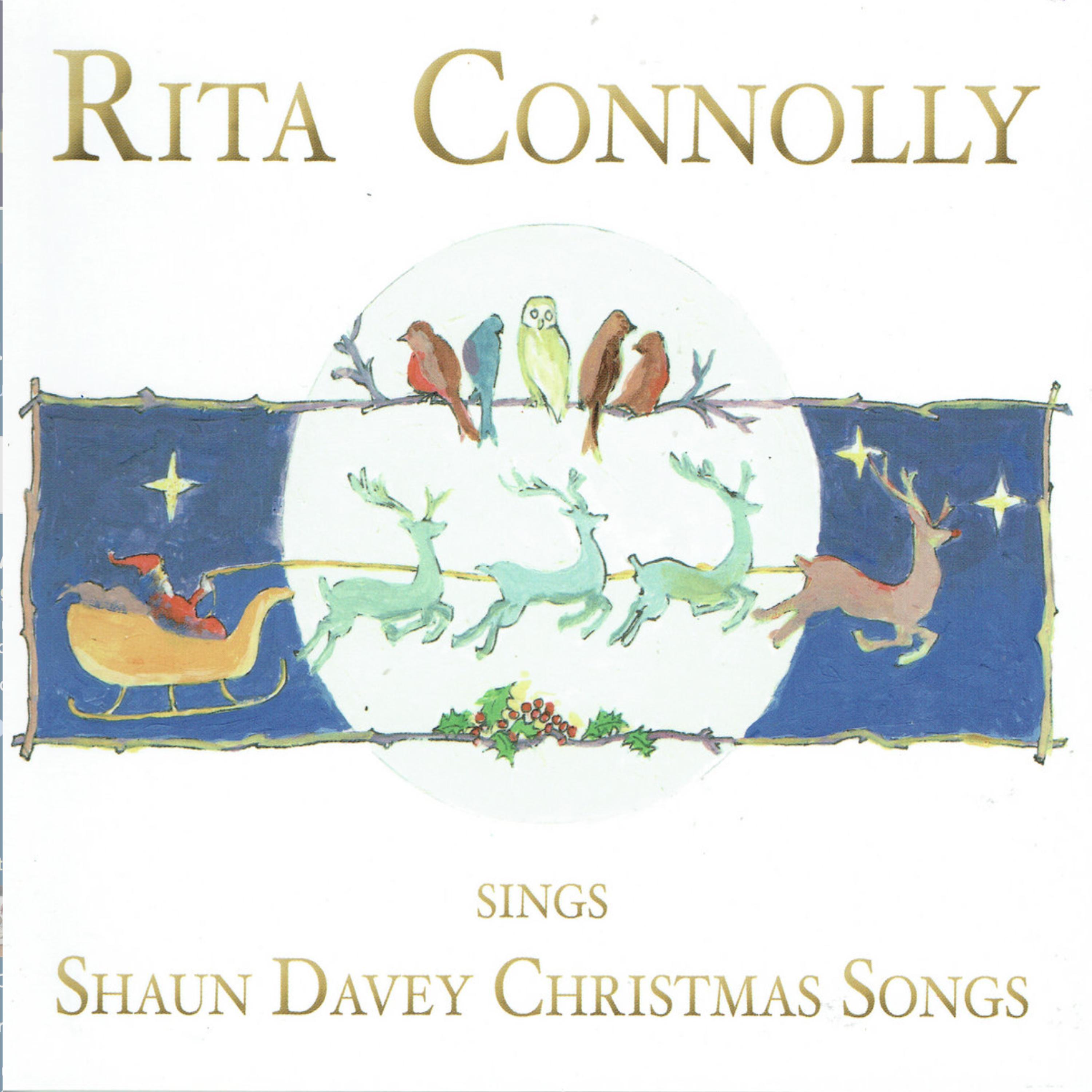 Christmas Singalong (feat. Shaun Davey)_Rita Connolly_Rita Connolly Sings Shaun Davey Christmas Songs | 在线播放_Christmas Singalong (feat. Shaun Davey)歌词_Christmas Singalong (feat. Shaun Davey)下载 | 网易云音乐