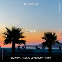 Givin Up (Pascal Letoublon Remix)