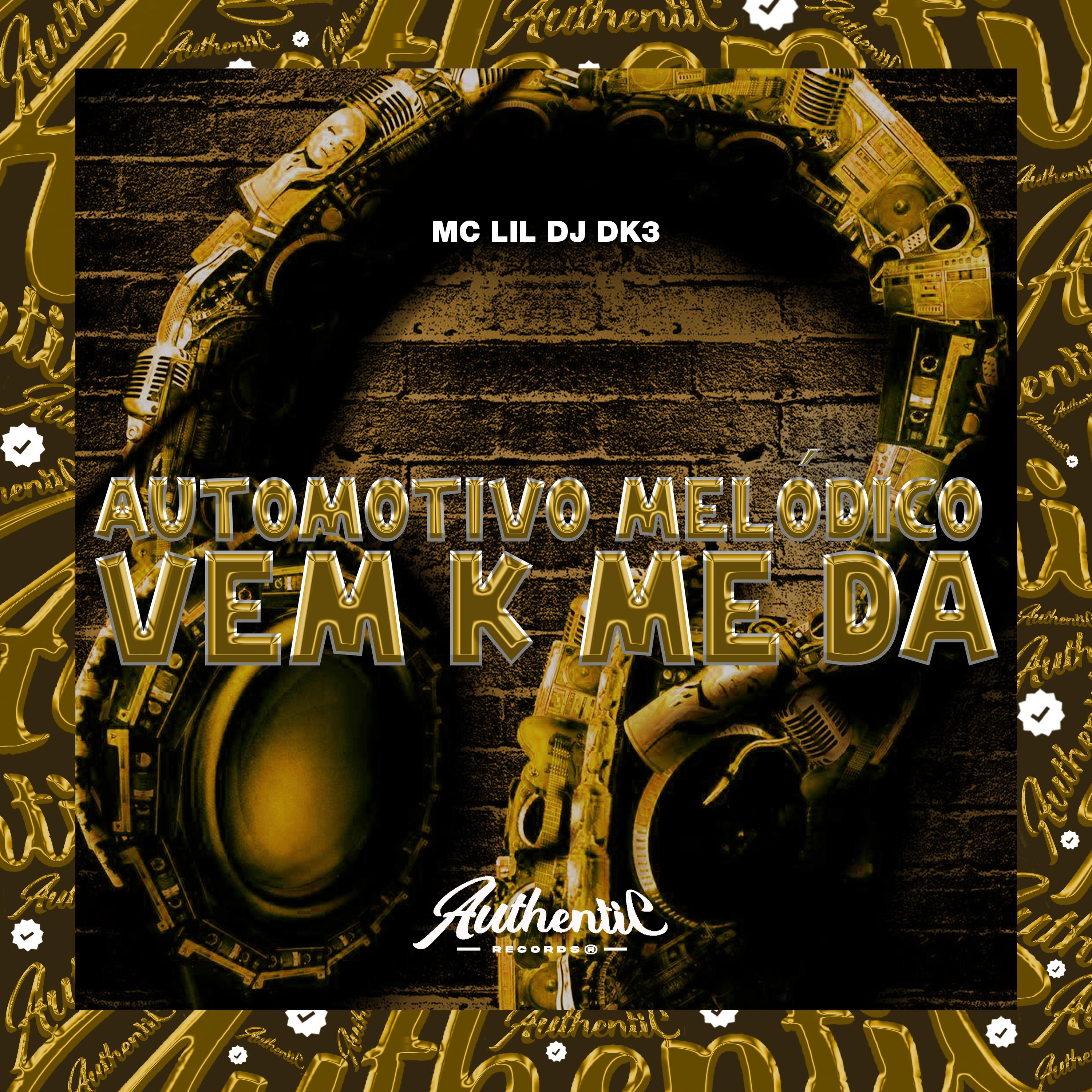 Automotivo Melódico Vem K Me Dá