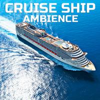 Cruise Ship Ambience