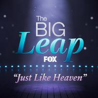 Just Like Heaven (From 