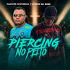 Ruan de Muribeca - Piercing no Peito