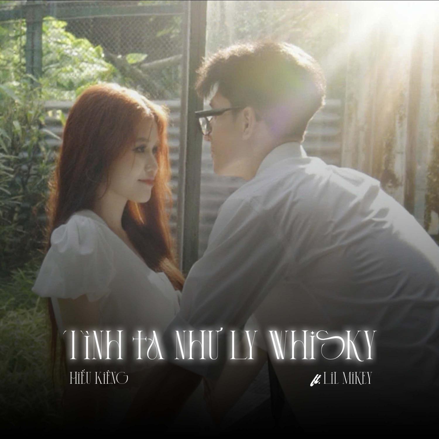 Tình Ta Như Ly Whisky