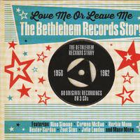 Love Me or Leave Me-The Bethlehem Records Story