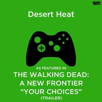 Desert Heat (As Featured in 