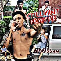 Moe.lulcam (STILL CANT FK WIT ME)