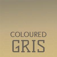 Coloured Gris