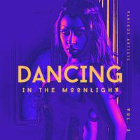 Dancing In The Moonlight, Vol. 3