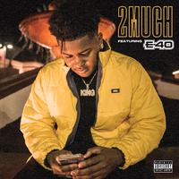 2 Much (feat. E-40)