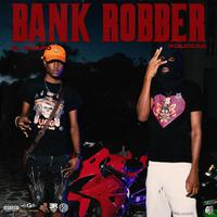 Bank Robber (feat. Chapo Gad & Polo Gad)