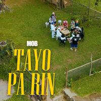 Tayo Pa Rin (feat. Maneng Bagsek, Kraysiz, Tuglaks, Huddasss, J-Twist, Sparo, Toney Chrome, Plasma, Mike Kosa, J-Skeelz, Kial, Abaddon, Third Flo', Smugglaz, Blingzy One & Curse One)