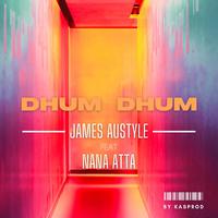 Dhum Dhum (feat. Nana Atta)