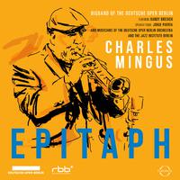 Charles Mingus: Epitaph - Bigband of the Deutsche Oper Berlin